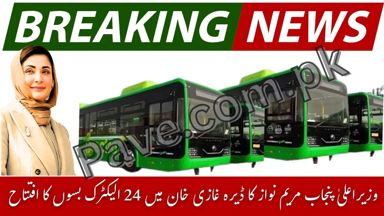 24 Electric Buses Launched in Dera Ghazi Khan 2025 – Modern, Comfortable & Pollution-Free Ride 1 24 Electric Buses Launched in Dera Ghazi Khan 2025