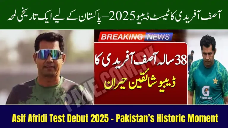 Breaking News: Asif Afridi Test Debut 2025 – Pakistan’s Historic Moment 1 Asif Afridi Test Debut 2025 – Pakistan’s Historic Moment