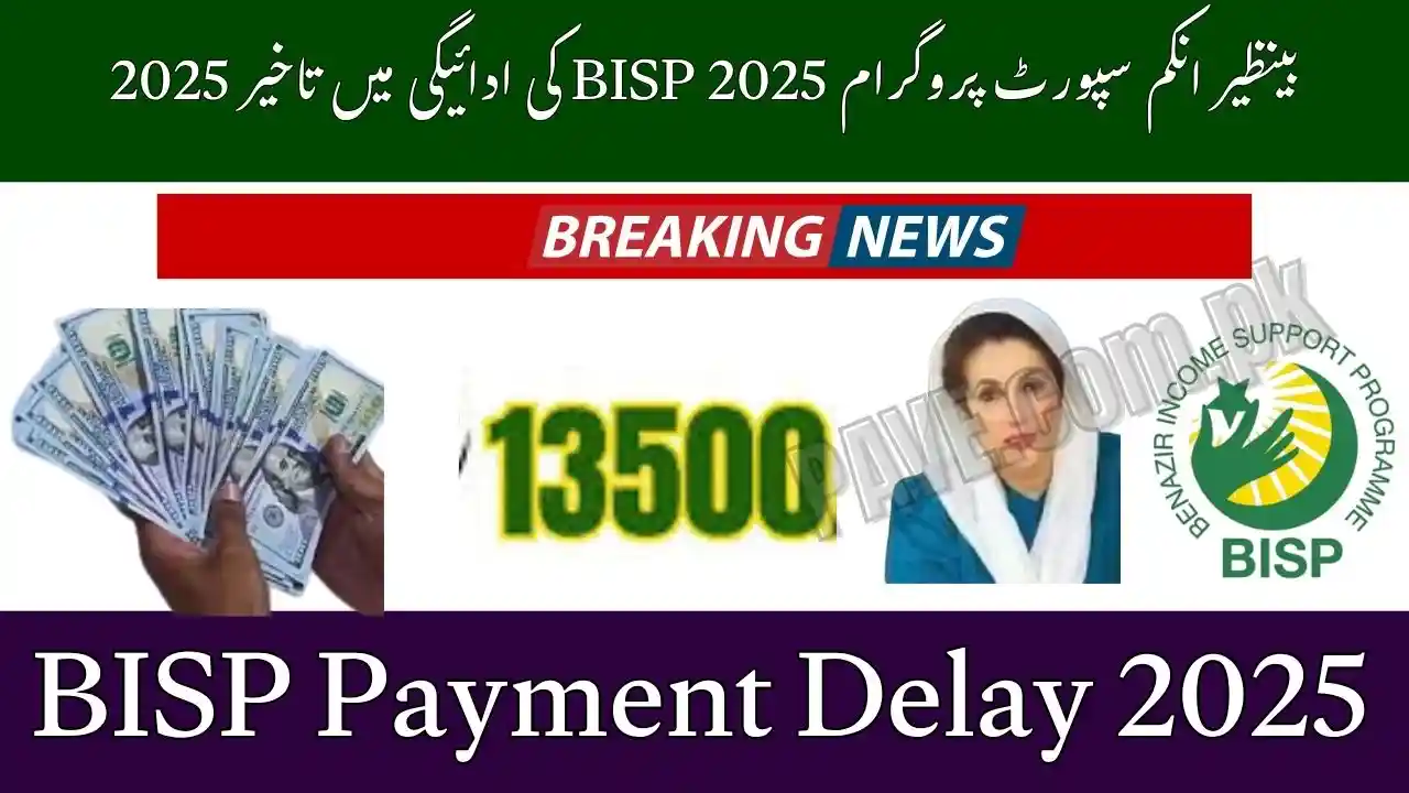 Breaking News: BISP Payment Delay 2025 Latest Update 1 BISP Payment Delay 2025