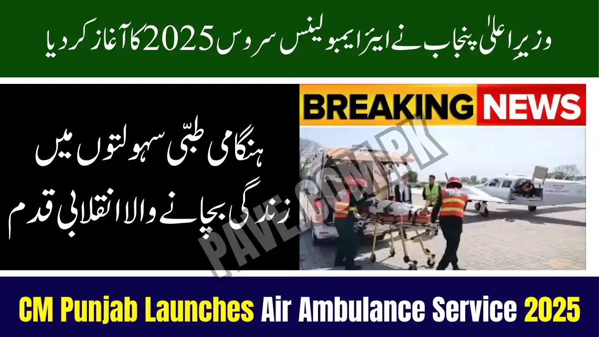 CM Punjab Launches Air Ambulance Service 2025