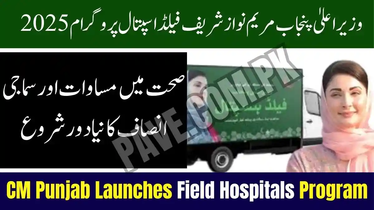 CM Punjab Launches Field Hospitals 2025