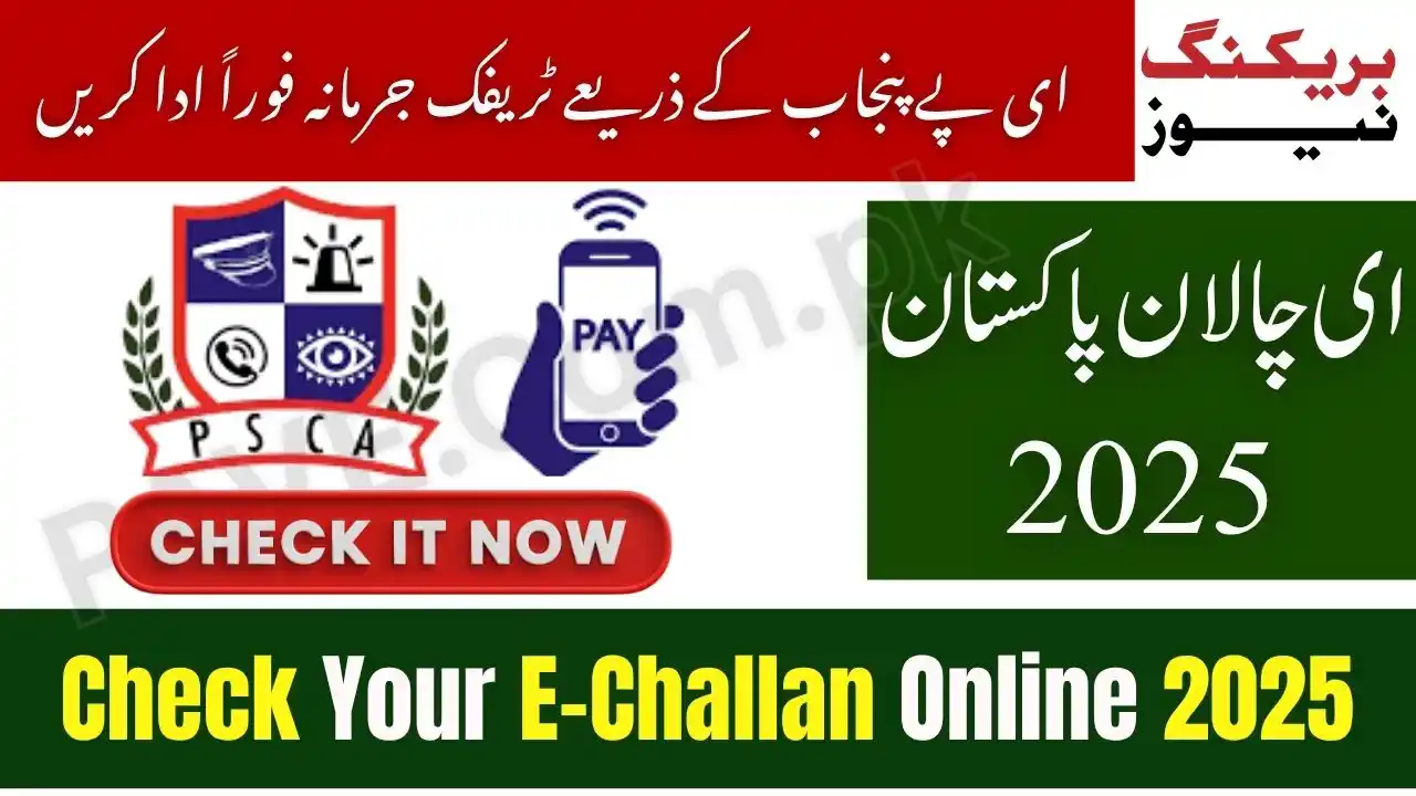 E-Challan Pakistan 2025 Check and Pay Traffic Fines Online via PSCA & ePay Punjab 1 E-Challan Pakistan 2025 Check and Pay Traffic Fines Online