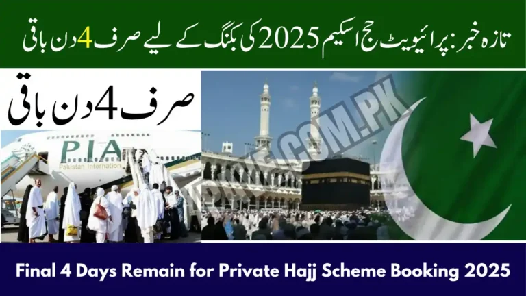 Breaking News: Final 4 Days Remain for Private Hajj Scheme Booking 2025 3 Final 4 Days Remain for Private Hajj Scheme Booking 2025