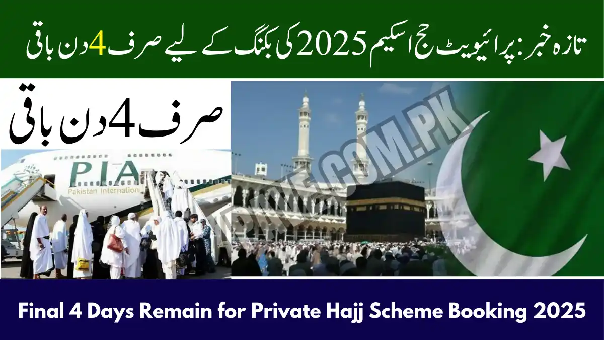 Final 4 Days Remain for Private Hajj Scheme Booking 2025