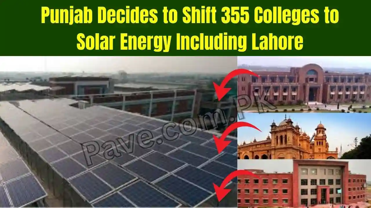 Punjab Decides to Shift 355 Colleges to Solar Energy Including Lahore 1 Punjab Decides to Shift 355 Colleges to Solar Energy Including Lahore