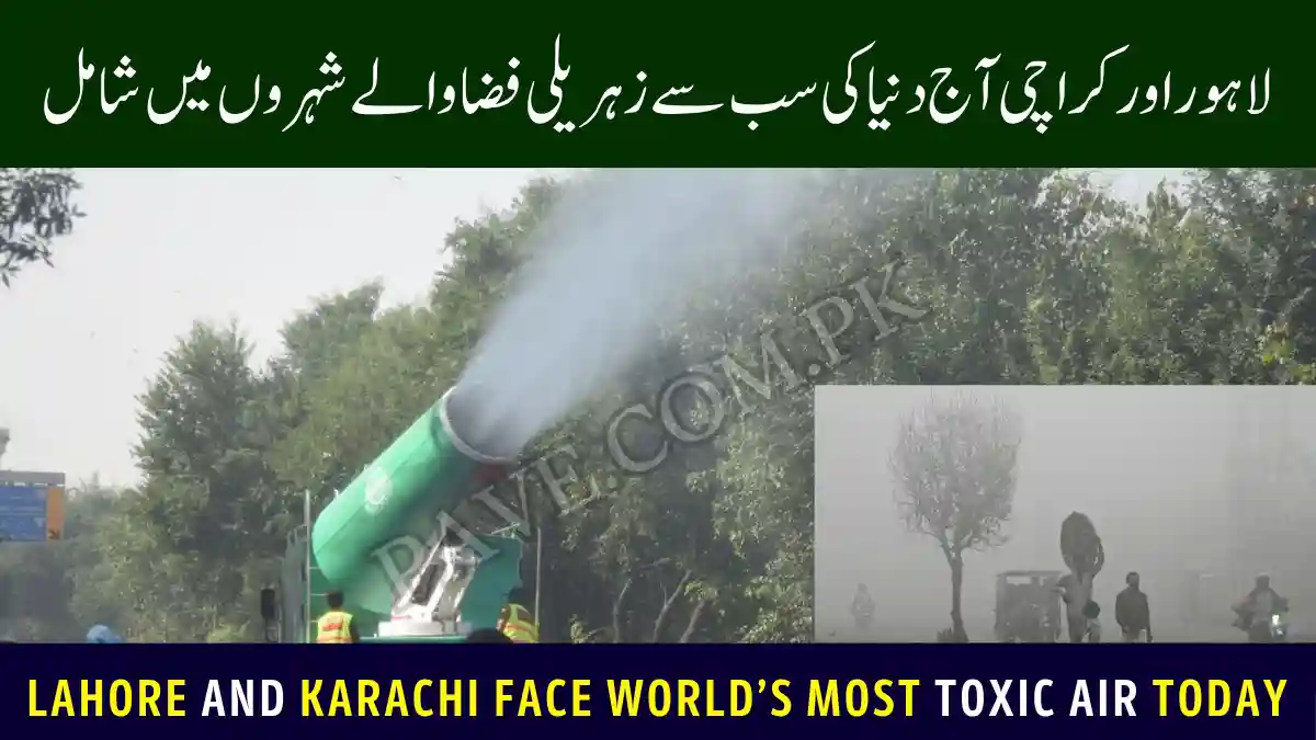 Lahore and Karachi Face World’s Most Toxic Air Today