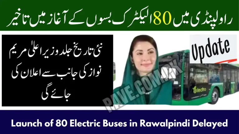 Launch of 80 Electric Buses in Rawalpindi Delayed
