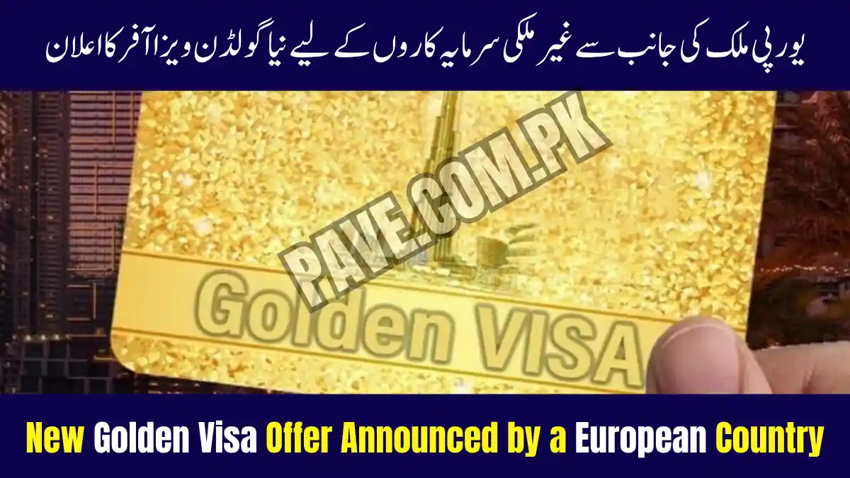 New Golden Visa Offer Announced by a European Country for Foreign Investors