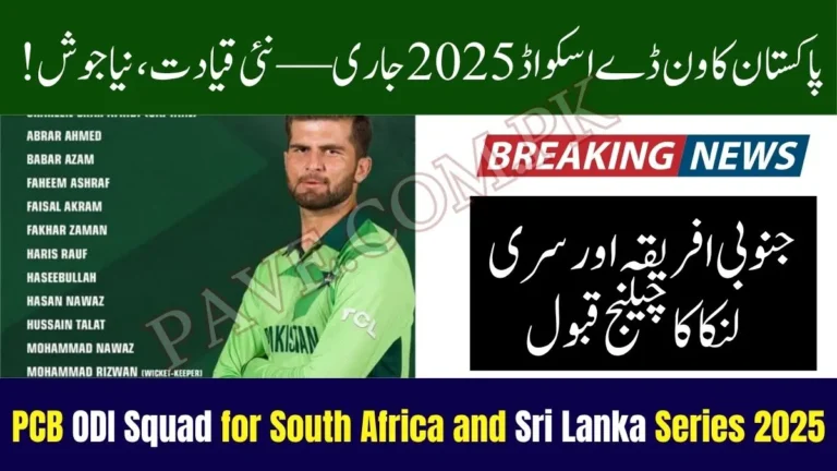 Breaking News: PCB Announces ODI Squad for South Africa and Sri Lanka Series 2025 4 PCB Announces ODI Squad for South Africa and Sri Lanka Series 2025