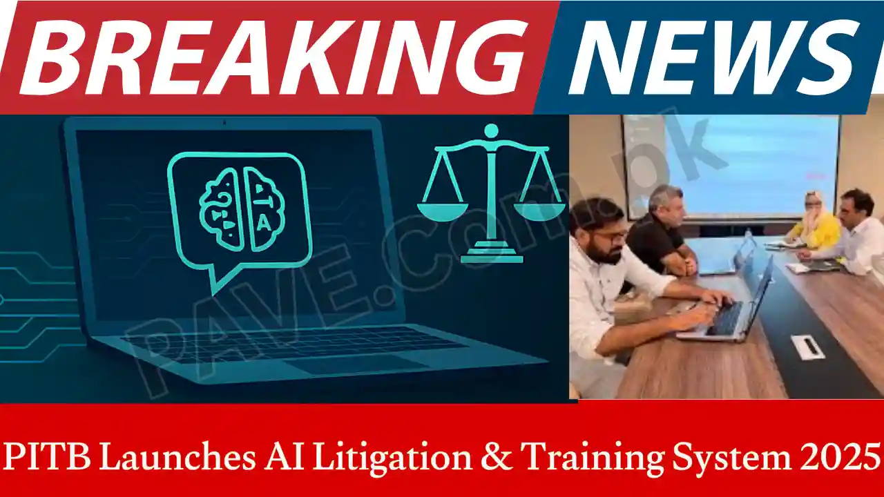 PITB Launches AI Litigation & Training System 2025 to Digitize Legal Case Management 1 PITB Launches AI Litigation & Training System 2025
