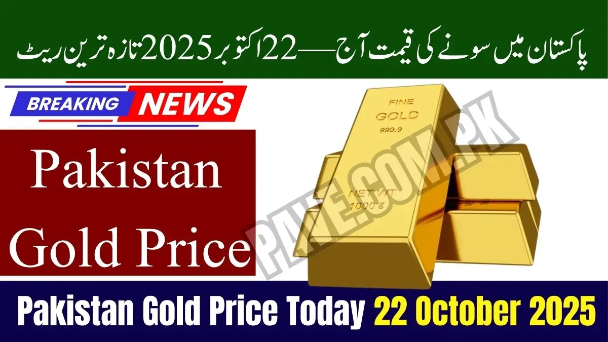 Pakistan Gold Price Today 22 October 2025 – Latest Per Tola & Gram Prices 1 Pakistan Gold Price Today 22 October 2025