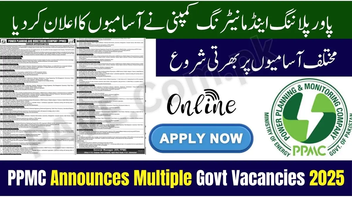 Breaking News: Power Planning & Monitoring Company PPMC Announces Multiple Govt Vacancies 2025 Apply Online 1 Power Planning & Monitoring Company PPMC Announces Multiple Govt Vacancies 2025