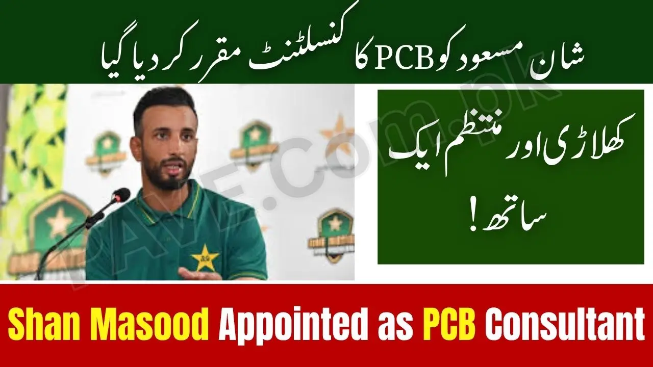 Shan Masood Appointed as PCB Consultant for International Cricket