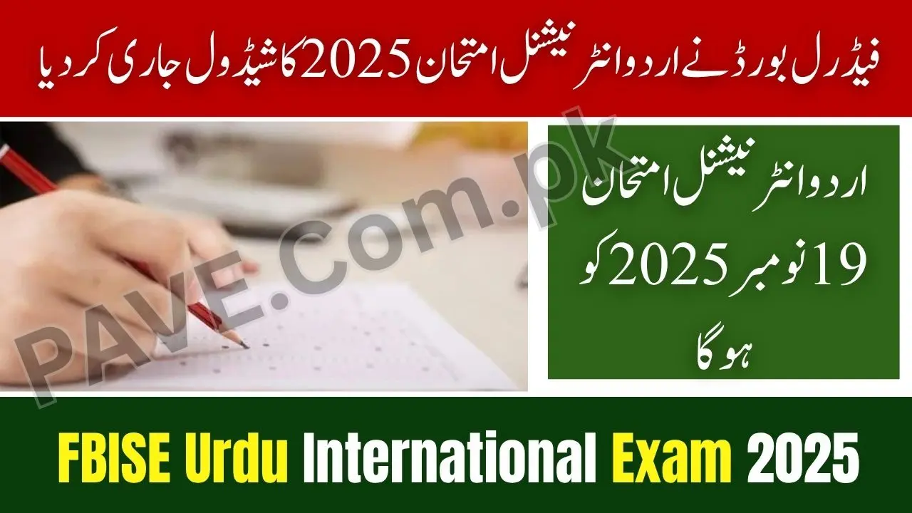 FBISE Announces Urdu International Exam 2025 Schedule – Papers in Hong Kong on November 19 1 FBISE Announces Urdu International Exam 2025 Schedule