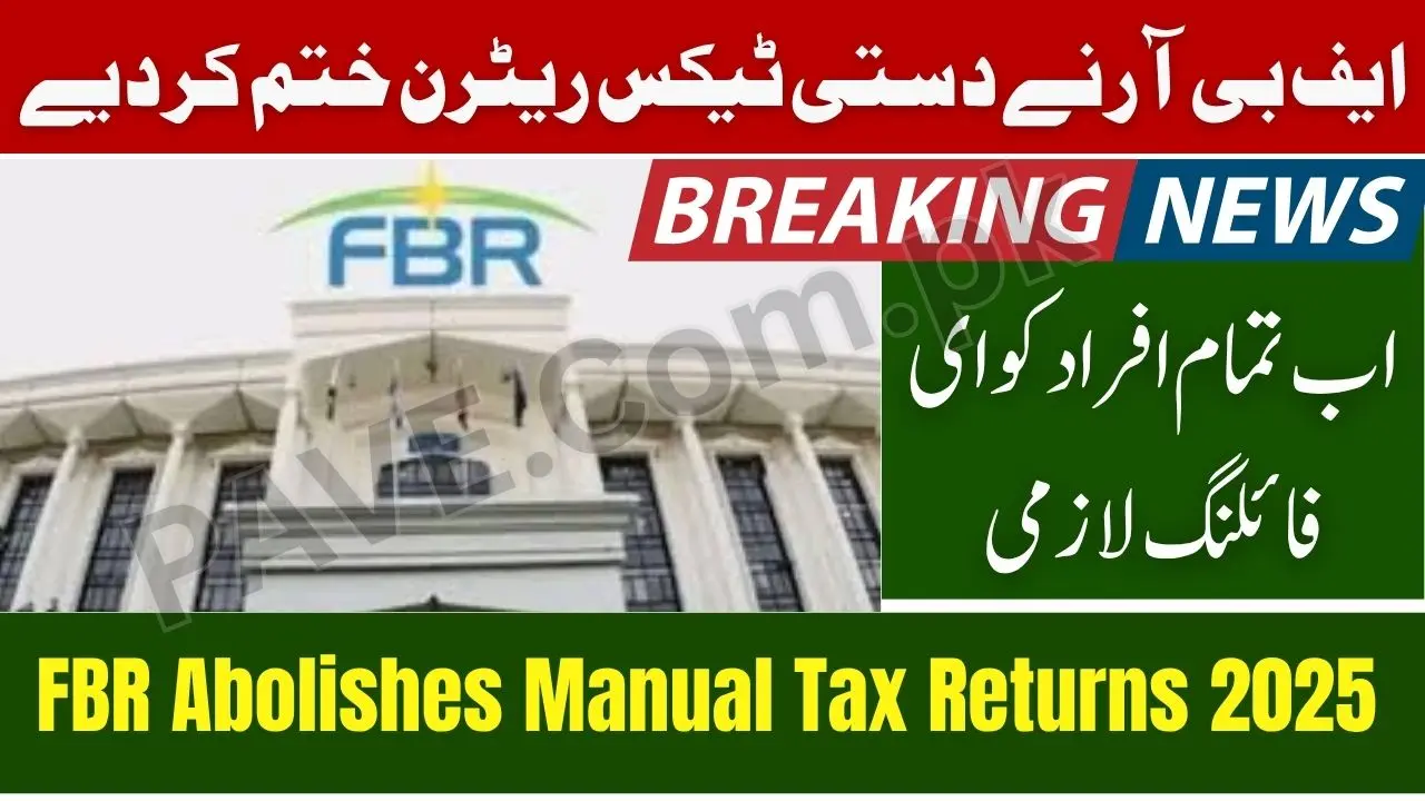 FBR Abolishes Manual Tax Returns 2025