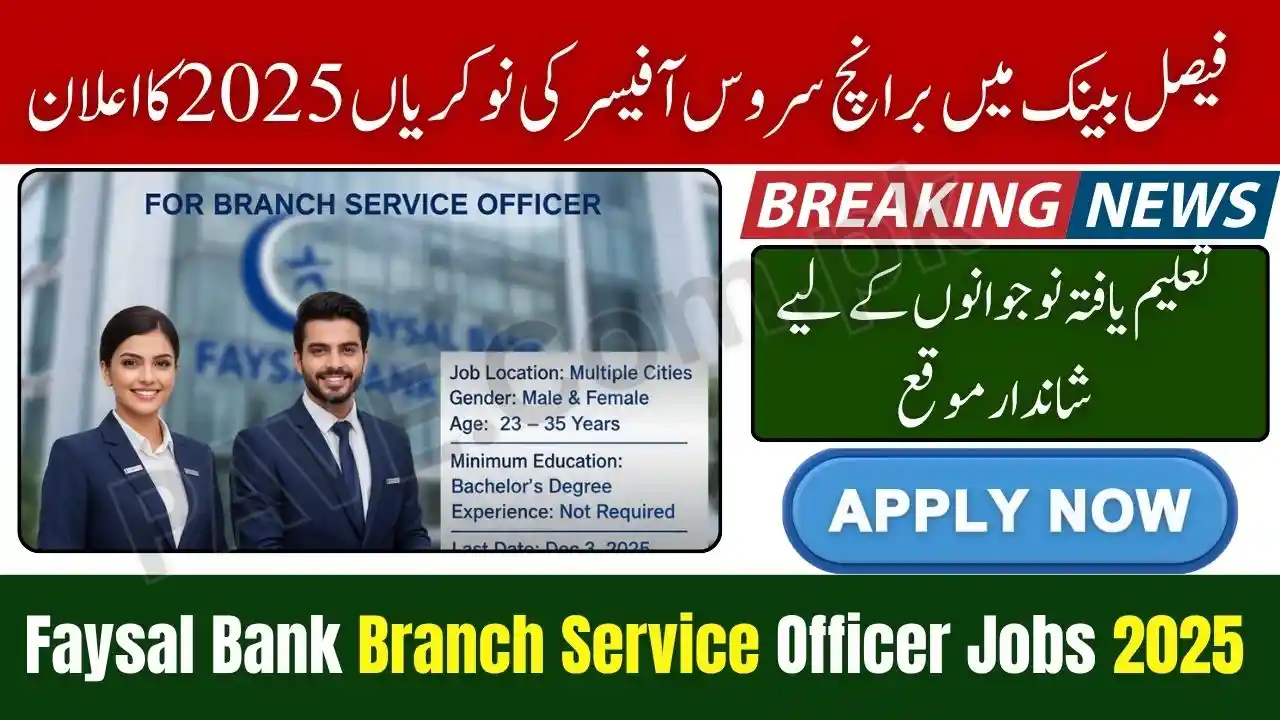 Faysal Bank Announces Branch Service Officer Jobs 2025