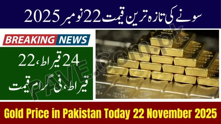 Gold Price in Pakistan Today 22 November 2025 – Latest Per Tola & Gram Rates 1 Gold Price in Pakistan Today 22 November 2025