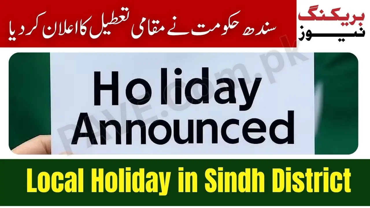 Government Announces Local Holiday in Sindh District