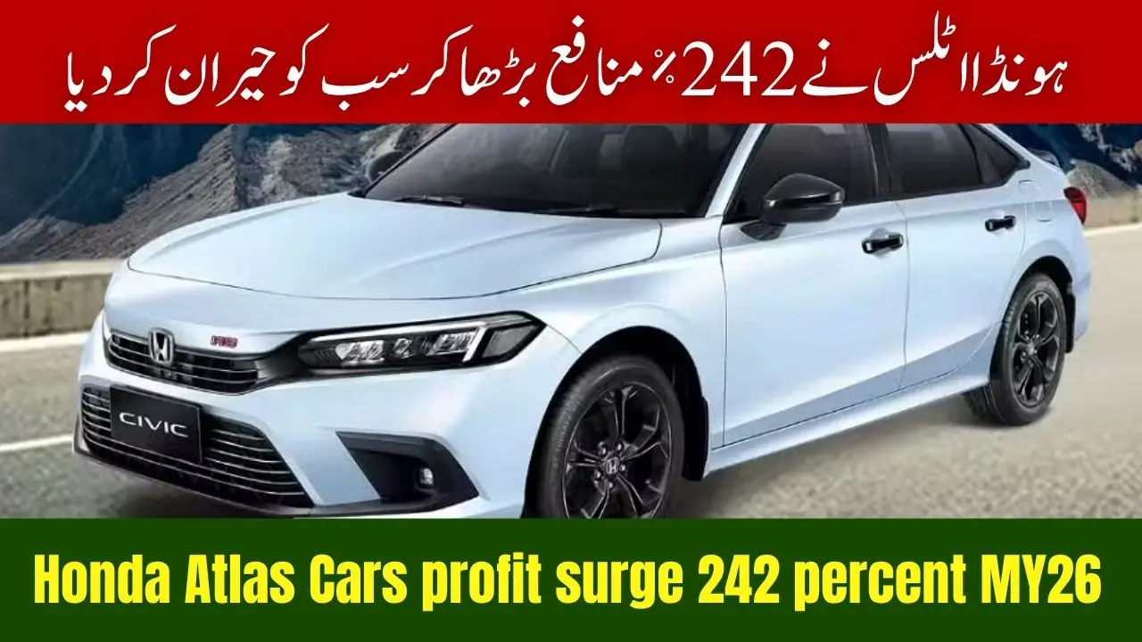 Honda Atlas Cars profit surge 242 percent MY26