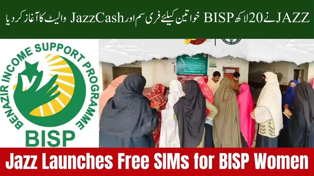 Jazz free SIMs BISP women JazzCash Wallet PM Cashless Pakistan