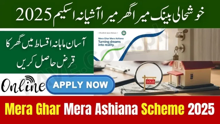 Khushhali Bank Mera Ghar Mera Aashiana Scheme 2025