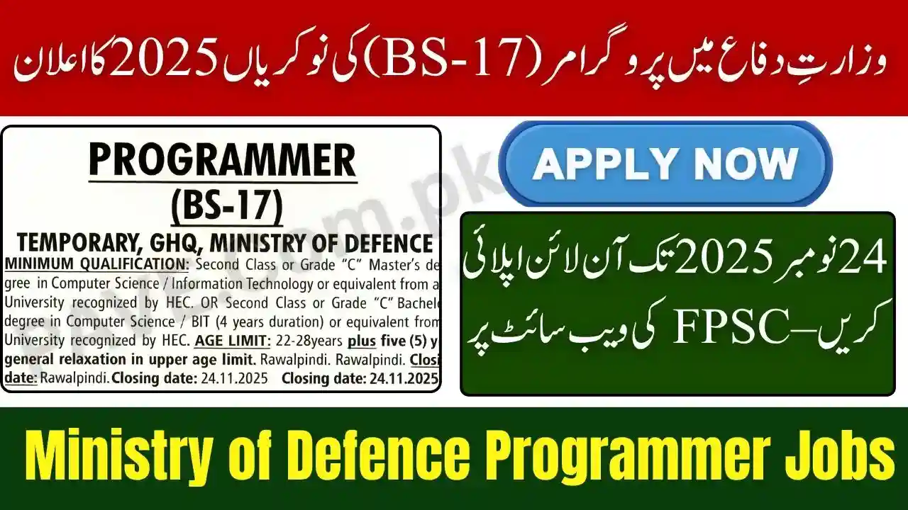 Breaking News: Ministry of Defence Announces Programmer Jobs at FPSC 2025 – Apply Online for BS-17 Vacancies 1 Ministry of Defence Announces Programmer Jobs at FPSC 2025