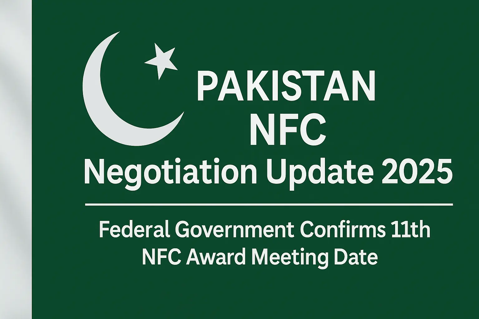 Pakistan NFC Negotiation Update 2025