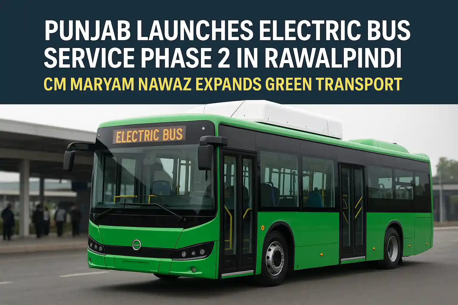 Punjab Launches Electric Bus Service Phase 2 in Rawalpindi