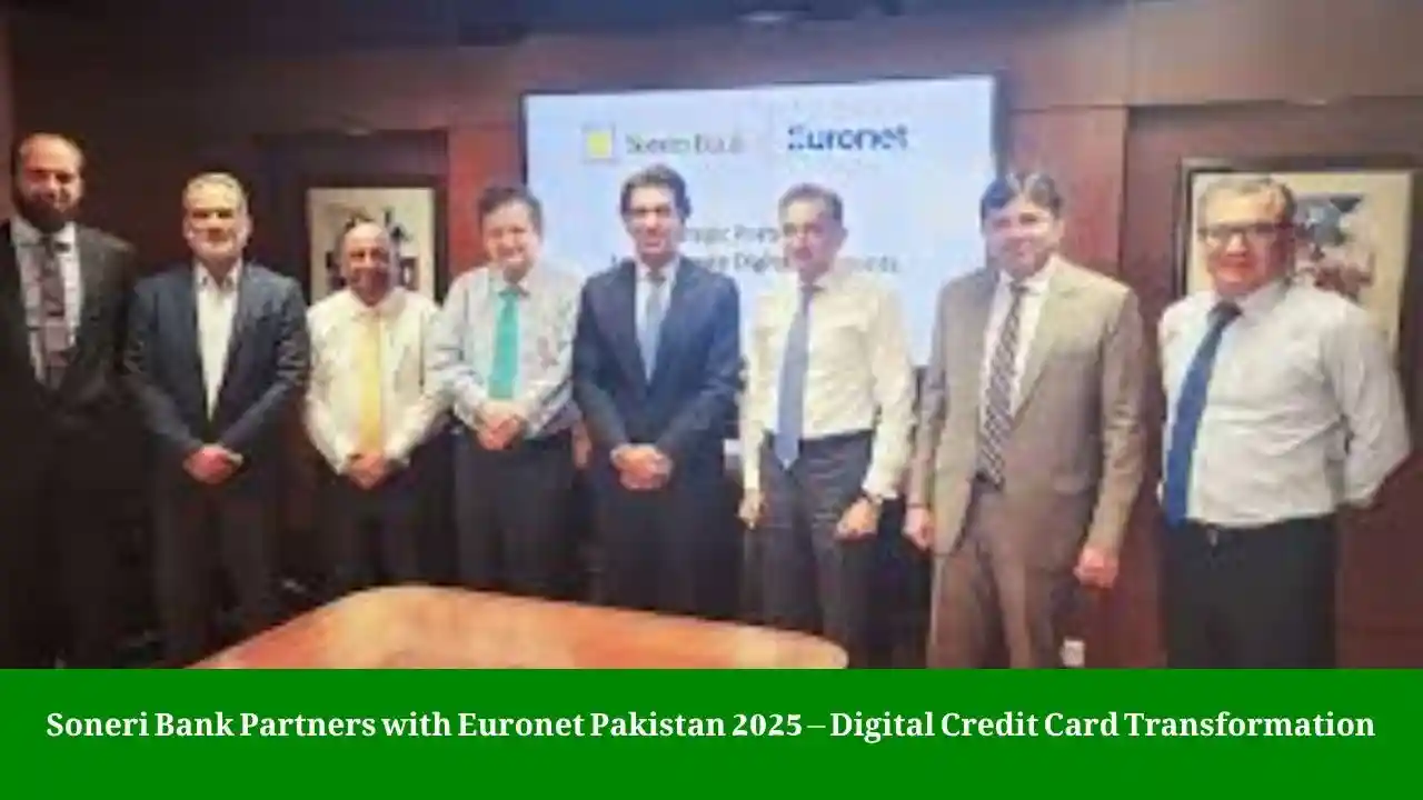 Soneri Bank Partners with Euronet Pakistan 2025