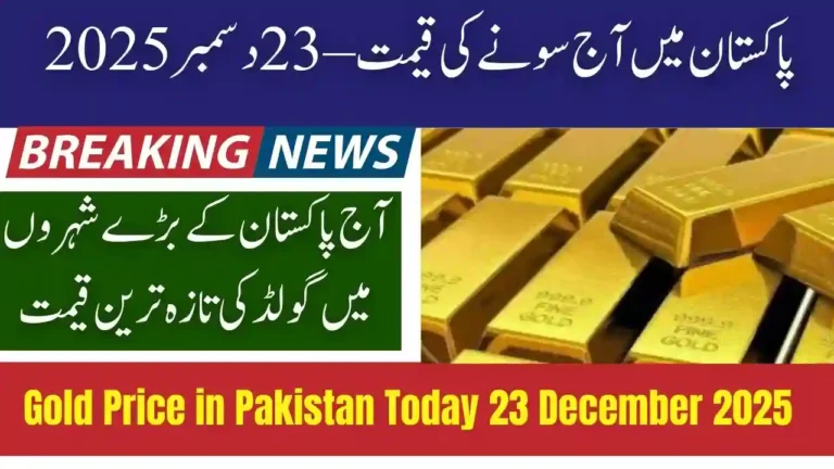 Gold Price in Pakistan Today 23 December 2025 – 24K & 22K Prices