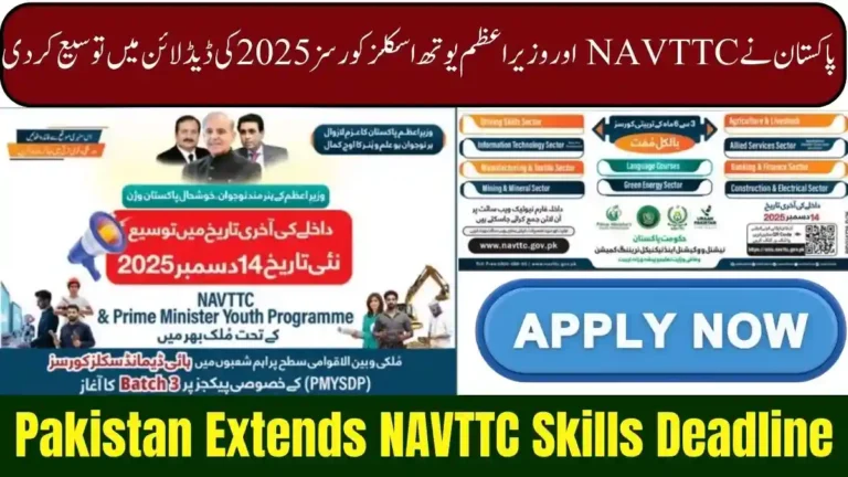 Pakistan Extends Deadline for Free NAVTTC & PM Youth Skills Courses 2025