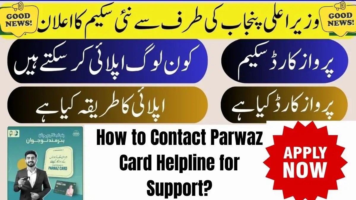 Parwaz Card Helpline – How to Get Help, Support & Guidance Easily 1 Parwaz Card Helpline