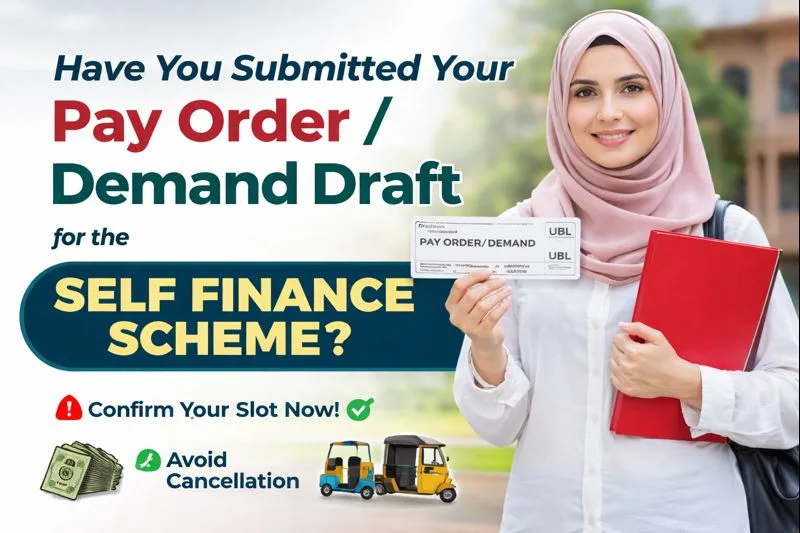 Have You Submitted Your Pay Order / Demand Draft for the Self Finance Scheme? 1 Self Finance Scheme Pay Order / Demand Draft Pakisatn
