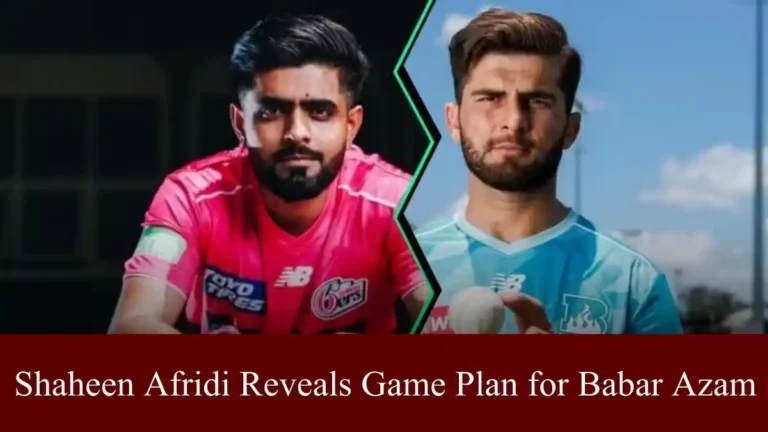 Shaheen Afridi Reveals Game Plan to Dismiss Babar Azam Ahead of BBL 15 Clash 2 Shaheen Afridi Game Plan to Dismiss Babar Azam Ahead BBL 15