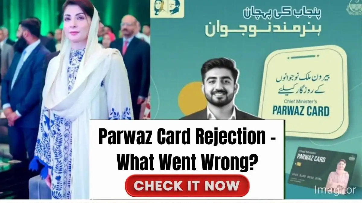 Why Your Parwaz Card Application Was Not Approved