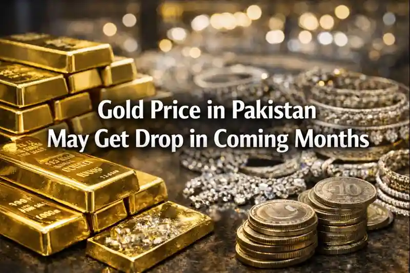 Gold Price in Pakistan May Get Drop in Coming Months