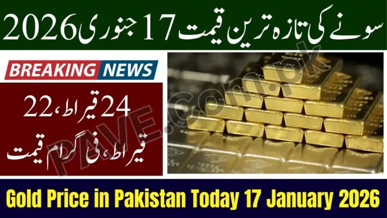 Gold Price in Pakistan Today 17 January 2026 – Latest Gold Rates Update 6 Gold Price in Pakistan Today 17 January 2026