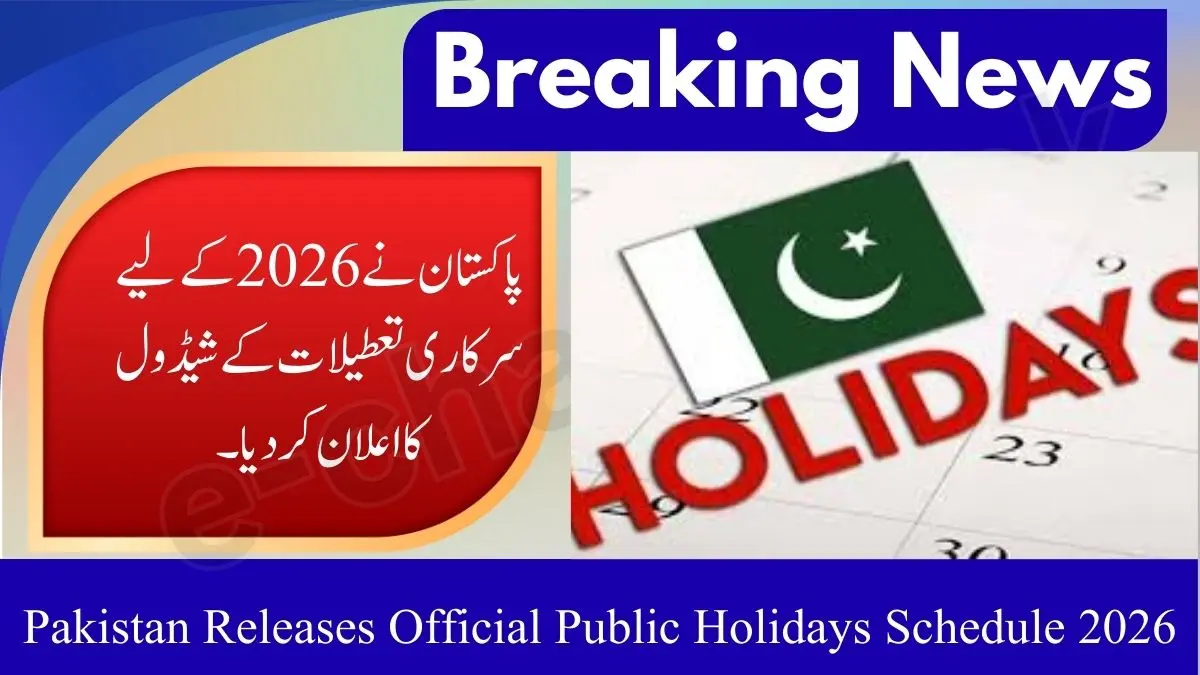 Pakistan Announces Official Public Holidays Schedule for 2026 1 Pakistan Announces Official Public Holidays Schedule for 2026