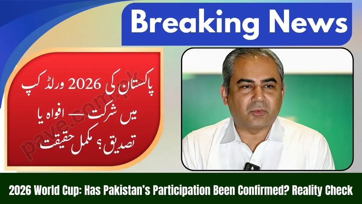 Pakistan 2026 World Cup Participation Confirmed or Not? Full Reality Check 1 Pakistan 2026 World Cup Participation Confirmed or Not? Full Reality Check