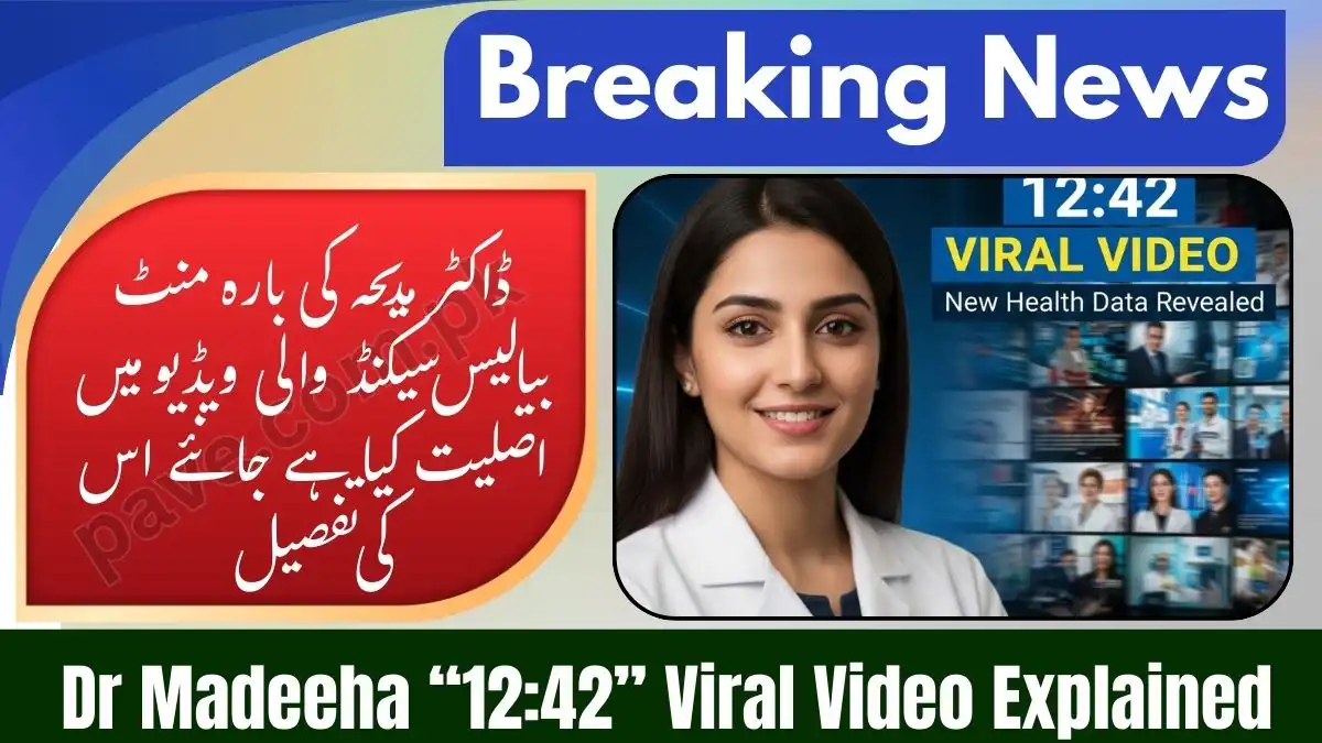 Dr Madeeha “12:42” Viral Video Explained – Real or Fake? Full Reality Check 1 Dr Madeeha “12:42” Viral Video Explained – Real or Fake? Full Reality Check