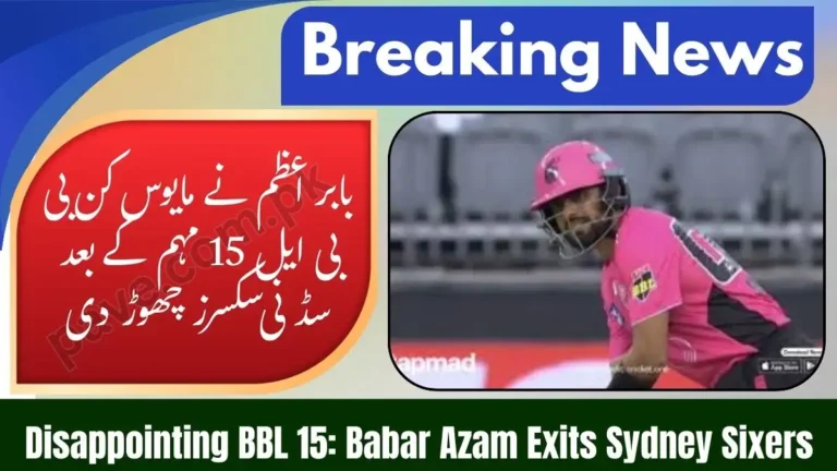 Disappointing BBL 15: Babar Azam Exits Sydney Sixers