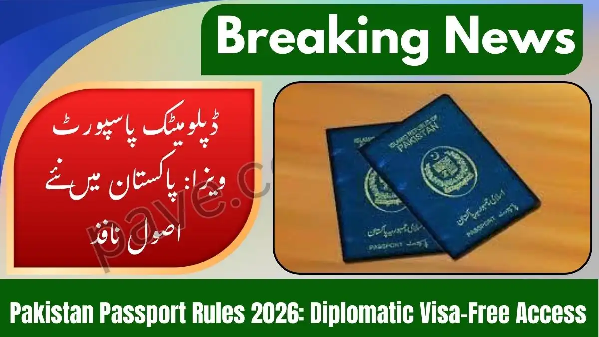Pakistan Diplomatic Passport Visa Rule Changed