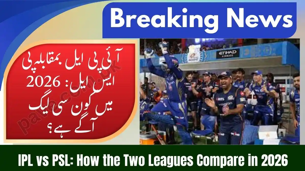IPL vs PSL: How the Two Leagues Compare in 2026 1 IPL vs PSL: How the Two Leagues Compare in 2026
