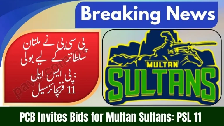 PCB Invites Bids for Multan Sultans: PSL 11 Franchise Sale Explained