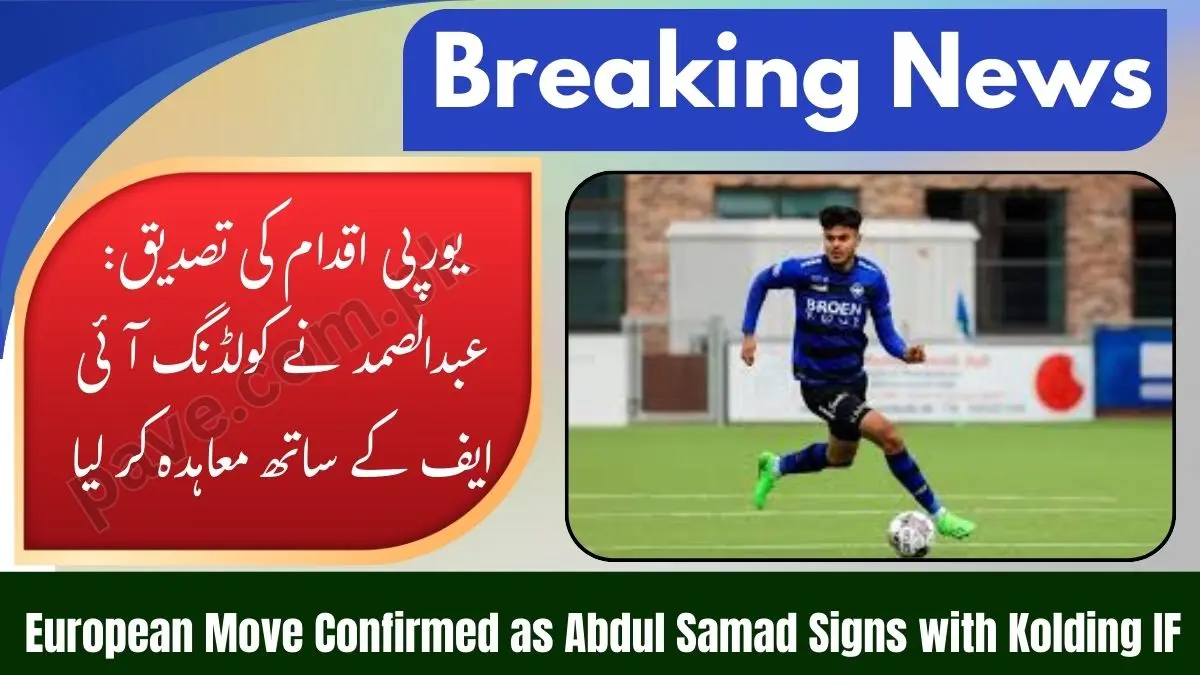 Pakistani Footballer Abdul Samad Signs for Kolding IF 1 Pakistani Footballer Abdul Samad Signs for Kolding IF