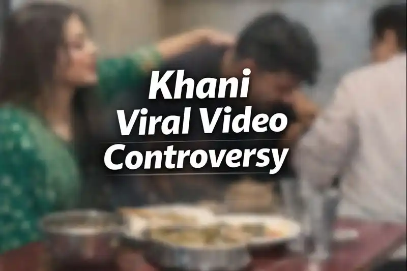 Khani Viral Video Controversy