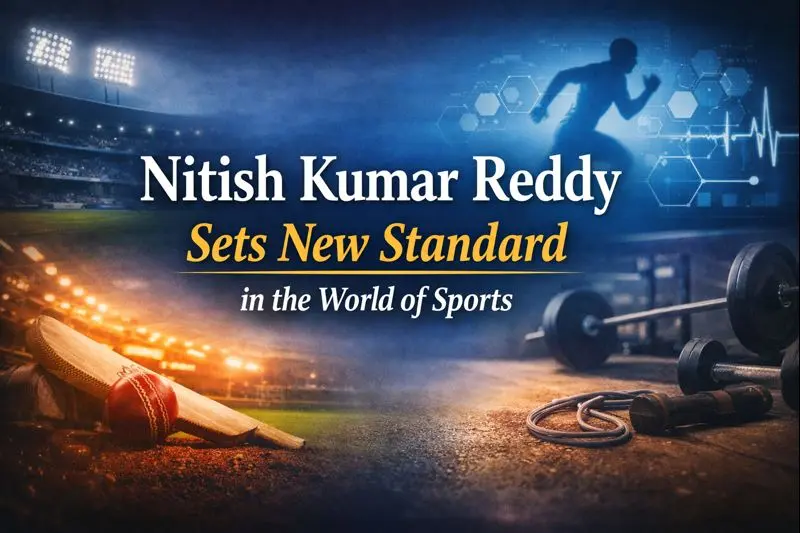 Nitish Kumar Reddy Sets New Standard in the World of Sports 1 Nitish Kumar Reddy Sets New Standard in the World of Sports
