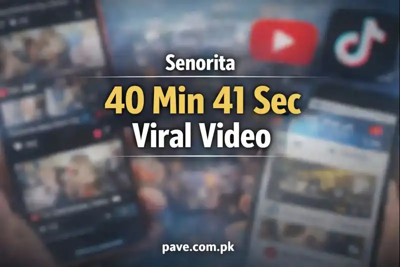 Senorita 40 Min 41 Sec Viral Video Explained – Reality Check 1 Senorita 40 Min 41 Sec Viral Video Explained