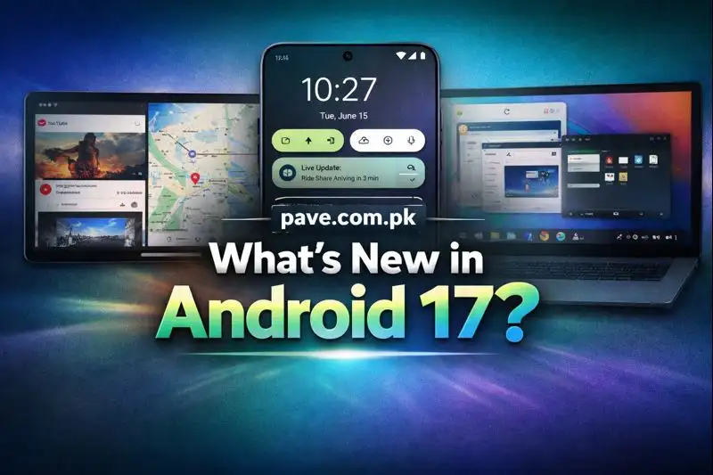 What’s New in Android 17? Features, Leaks, and Release Date 1 What’s New in Android 17