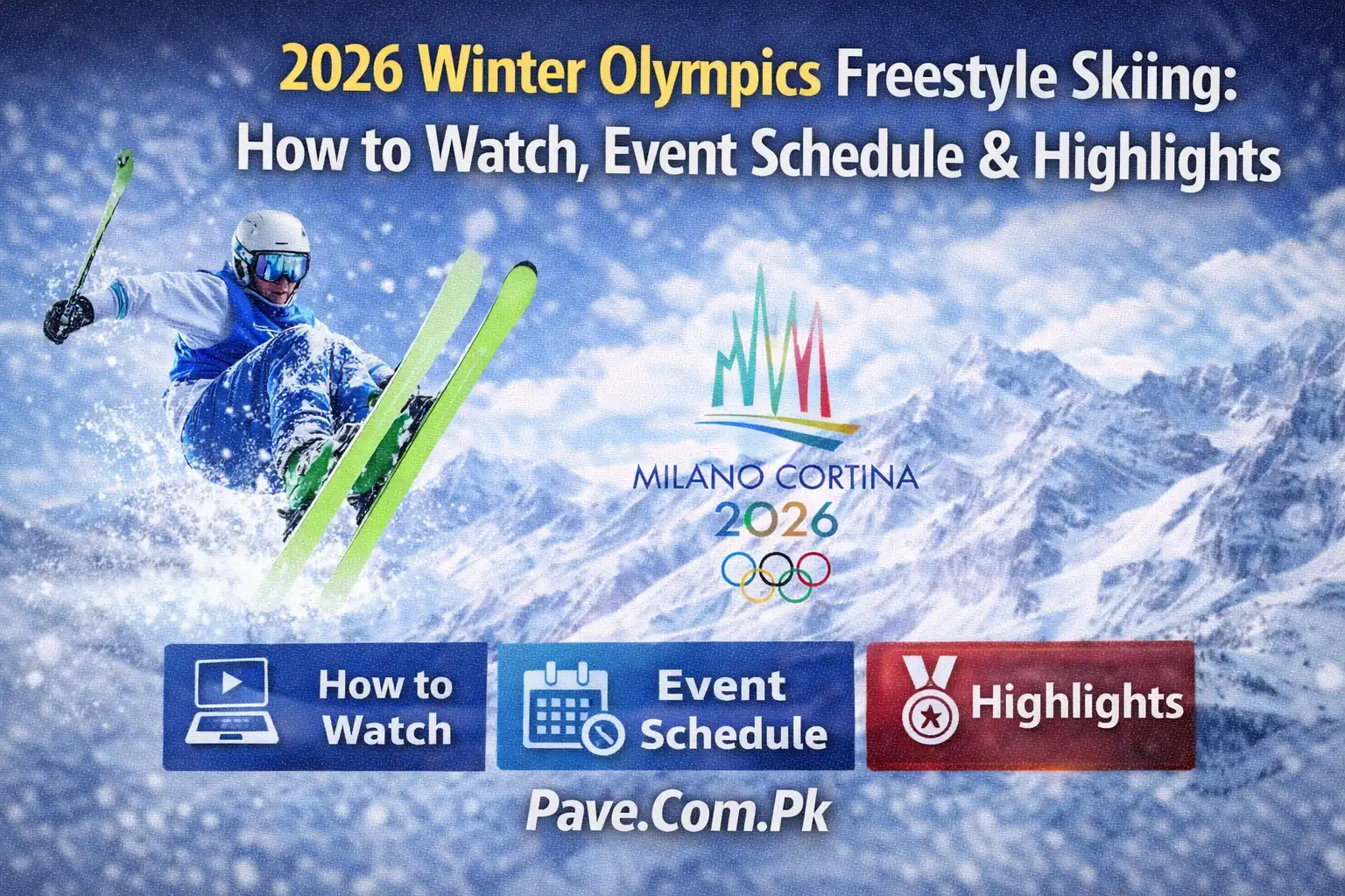 2026 Winter Olympics Freestyle Skiing: How to Watch, Event Schedule & Highlights 1 2026 Winter Olympics Freestyle Skiing How to Watch, Event Schedule & Highlights